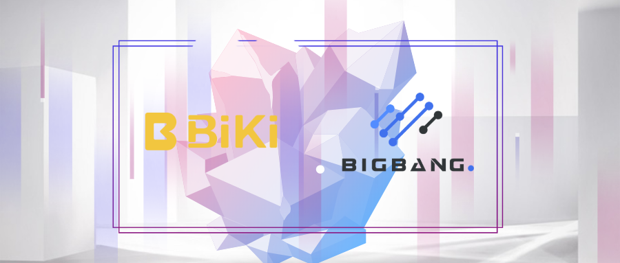 BiKi即将上线BigBang Core，共同助力区块链技术的场景落地